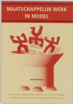 Maatschappelijk werk in model 9789066654808, Boeken, Verzenden, Zo goed als nieuw