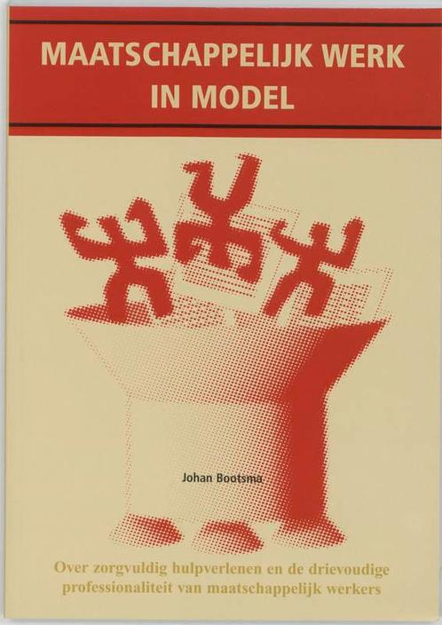 Maatschappelijk werk in model 9789066654808, Boeken, Filosofie, Zo goed als nieuw, Verzenden