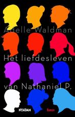 Het liefdesleven van Nathaniel P. 9789046816448, Verzenden, Gelezen, Adelle Waldman