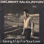 vinyl single 7 inch - Delbert McClinton - Giving It Up Fo..., Verzenden, Zo goed als nieuw