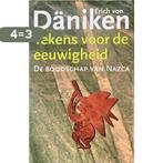 Tekens voor de eeuwigheid | Daniken 9789024509867, Boeken, Verzenden, Zo goed als nieuw, Erich von Daniken