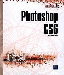 Photoshop CS6 pour PC/Mac  Collectif  Book, Boeken, Overige Boeken, Zo goed als nieuw, Verzenden