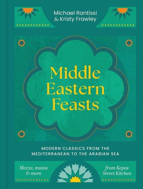 9781761500398 Middle Eastern Feasts Michael Rantissi, Boeken, Kookboeken, Nieuw, Verzenden
