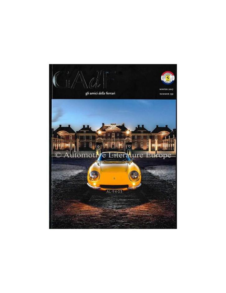 2017 FERRARI GLI AMICI DELLA MAGAZINE 139 NEDERLANDS, Boeken, Auto's | Folders en Tijdschriften, Ferrari