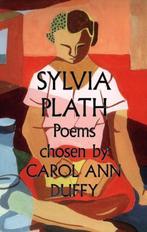 Sylvia Plath Poems Chosen by Carol Ann Duffy 9780571290444, Boeken, Verzenden, Zo goed als nieuw, Sylvia Plath