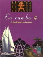 En rumbo 4: A Fresh Start in Spanish by Spanish Course Team, Gelezen, Spanish Course Team, Verzenden