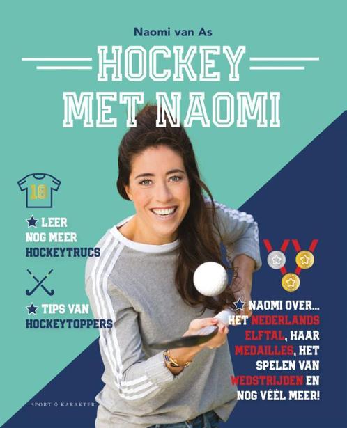 Hockey met Naomi 9789045213071 Naomi van As, Boeken, Overige Boeken, Zo goed als nieuw, Verzenden