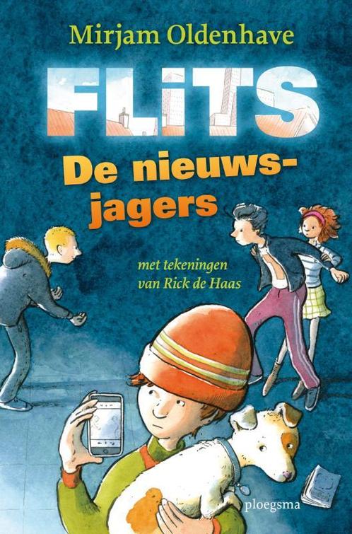 De nieuwsjagers / Flits 9789021669250 Mirjam Oldenhave, Boeken, Kinderboeken | Jeugd | 10 tot 12 jaar, Gelezen, Verzenden