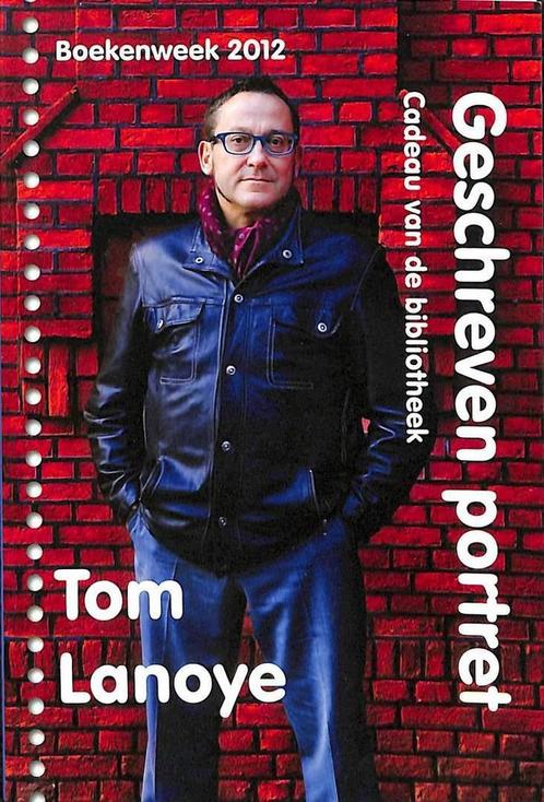 Geschreven portret Tom Lanoye 9789059651517 Nico Dijkshoorn, Boeken, Literatuur, Zo goed als nieuw, Verzenden