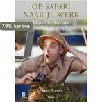 Op Safari Naar Je Werk 9789020972122 Marc Claus, Verzenden, Gelezen, Marc Claus
