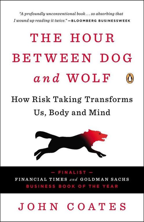 9780143123408 Hour Between Dog And Wolf John Coates, Boeken, Economie, Management en Marketing, Nieuw, Verzenden