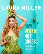 9781250066909 Raw. Vegan. Not Gross. | Tweedehands, Boeken, Laura Miller, Zo goed als nieuw, Verzenden