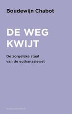De weg kwijt 9789038804910 Boudewijn Chabot, Verzenden, Gelezen, Boudewijn Chabot
