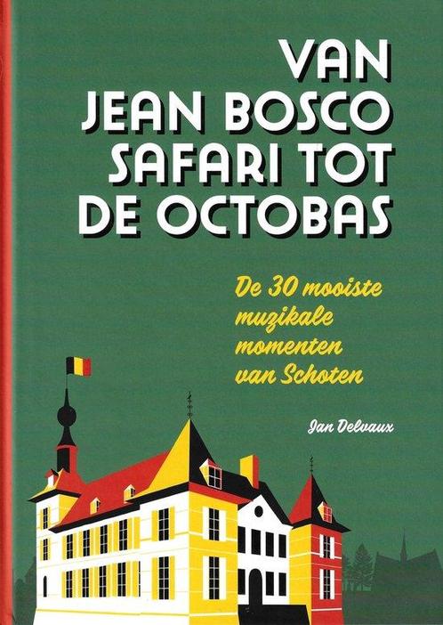Van Jean Bosco Safari Tot De Octobas 9789464008210, Boeken, Muziek, Gelezen, Verzenden
