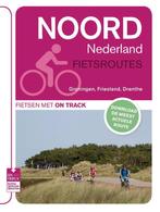 Fietsroutes Noord Nederland 9789000318544 On Track, Gelezen, On Track, Verzenden