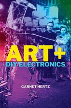9780262044936 Art + DIY Electronics Garnet Hertz, Nieuw, Garnet Hertz, Verzenden