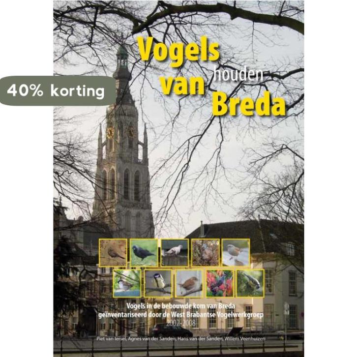 Vogels van Breda 9789078071761 Piet van Iersel, Boeken, Hobby en Vrije tijd, Zo goed als nieuw, Verzenden