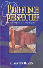 PROFETISCH PERSPECTIEF 9789064510175 C. van der Haagen, Boeken, Godsdienst en Theologie, Verzenden, Gelezen, C. van der Haagen