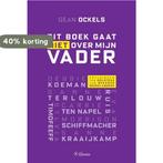 Dit boek gaat niet over mijn vader 9789059729124 Gean Ockels, Verzenden, Zo goed als nieuw, Gean Ockels