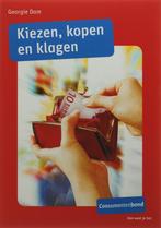Kiezen, Kopen En Klagen / Druk Heruitgave 9789059510784, Boeken, Gelezen, Georgie Dom, Verzenden