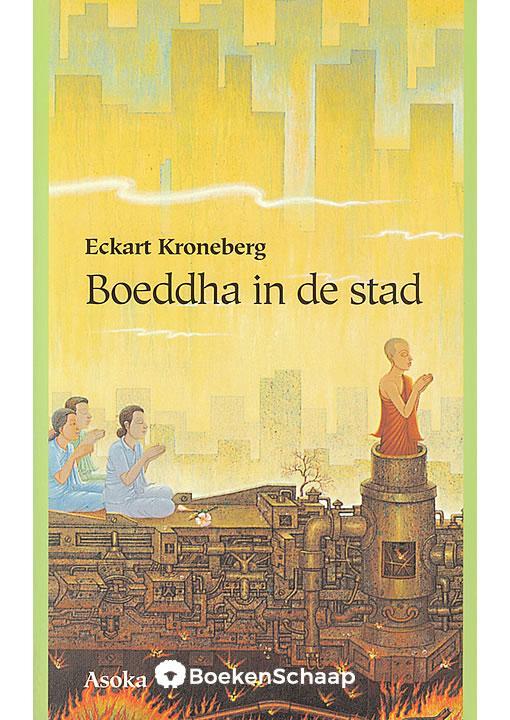 Boeddha in de stad Eckart Kroneberg, Boeken, Psychologie, Verzenden