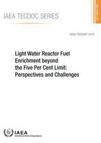 9789201109200 IAEA TECDOC- Light Water Reactor Fuel Enric..., Verzenden, Nieuw, Iaea