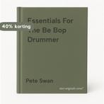 Essentials For The Be Bop Drummer 9780971059832 Pete Swan, Boeken, Verzenden, Gelezen, Pete Swan
