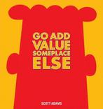 DILBERT HC GO ADD VALUE SOMEPLACE ELSE 9781449446604, Verzenden, Zo goed als nieuw, Scott Adams