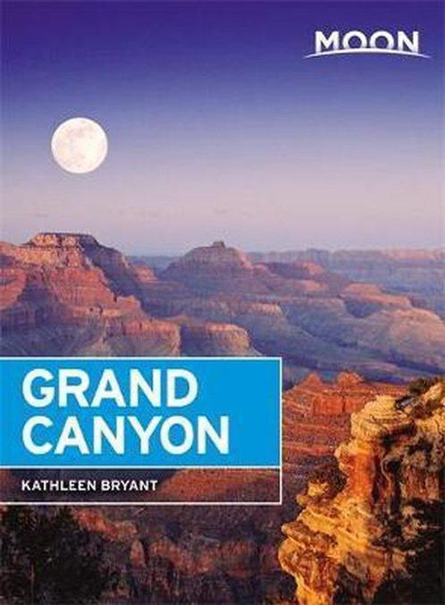 Moon Grand Canyon 9781631215650 Kathleen Bryant, Boeken, Taal | Engels, Zo goed als nieuw, Verzenden