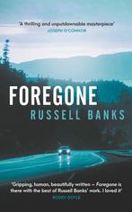 Foregone 9780857304599 Russell Banks, Verzenden, Gelezen, Russell Banks