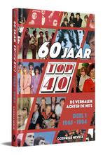 60 jaar Top 40 / 1 : 1965 - 1984 9789462265257, Boeken, Verzenden, Zo goed als nieuw, Godfried Nevels