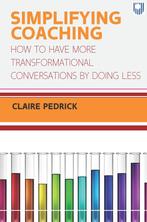 9780335249077 Simplifying Coaching: How to Have More Tran..., Verzenden, Nieuw, Claire Pedrick