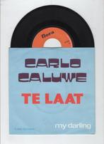 Carlo Caluwe – My Darling / Te Laat (1-7-Vinyl-Single), Verzenden, Nieuw in verpakking