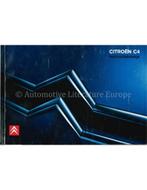 2006 CITROEN C4 INSTRUCTIEBOEKJE NEDERLANDS, Auto diversen, Handleidingen en Instructieboekjes