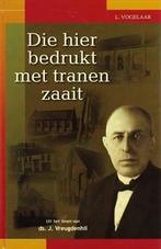 Vogelaar, L.-Die hier bedrukt met tranen zaait, Verzenden, Gelezen