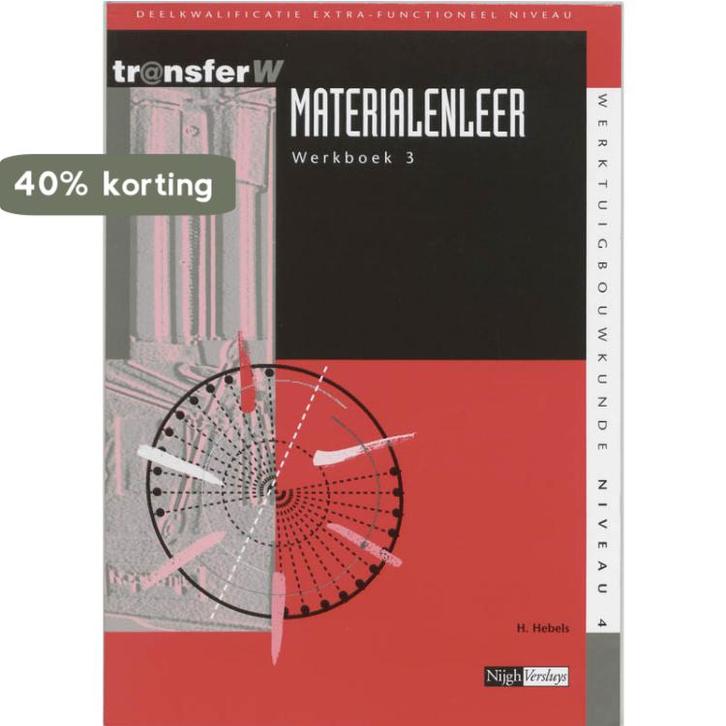 Materialenleer / 3 / Werkboek / TransferW / 4 9789042525665, Boeken, Schoolboeken, Zo goed als nieuw, Verzenden