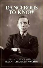 Dangerous to know: a life by Chapman Pincher (Hardback), Gelezen, Harry Chapman Pincher, Verzenden