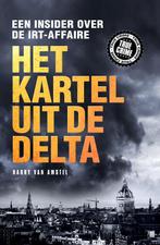 Het kartel van de delta / True Crime 9789089757098, Verzenden, Gelezen, Harry van Amstel
