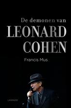 De demonen van Leonard Cohen 9789401422727 Francis Mus, Boeken, Verzenden, Zo goed als nieuw, Francis Mus