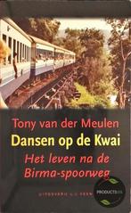 Dansen op de Kwai 9789020407396 T. van der Meulen, Boeken, Verzenden, Zo goed als nieuw, T. van der Meulen