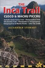 The Inca trail: Cusco & Machu Picchu by Alexander Stewart, Boeken, Gelezen, Alexander Stewart, Verzenden