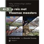 Op reis met Vlaamse meesters 9789002268649 Jos Vandervelden, Boeken, Kunst en Cultuur | Beeldend, Verzenden, Gelezen, Jos Vandervelden