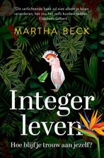 9789043925594 Integer leven Martha Beck, Boeken, Verzenden, Nieuw, Martha Beck