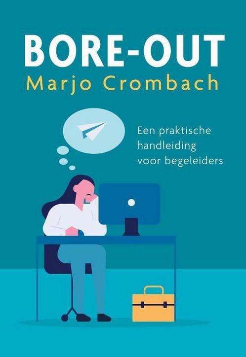 9789463013413 Bore-out Marjo Crombach, Boeken, Studieboeken en Cursussen, Nieuw, Verzenden