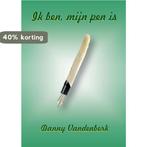 Ik ben, mijn pen is 9789492887030 Danny Vandenberk, Verzenden, Gelezen, Danny Vandenberk