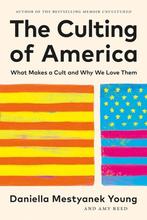 9781955671828 The Culting of America Daniella Mestyanek Y..., Verzenden, Nieuw, Daniella Mestyanek Young