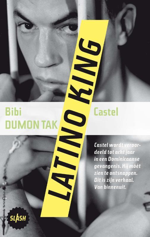 Latino king / Slash / 6 9789045110318 Bibi Dumon Tak, Boeken, Kinderboeken | Jeugd | 13 jaar en ouder, Gelezen, Verzenden