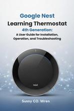 9798293312634 Google Nest Learning Thermostat 4th Generation, Verzenden, Nieuw, Sunny Co Wren