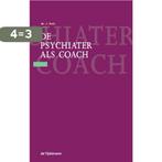 De psychiater als coach 9789058981059 J. Pols, Verzenden, Gelezen, J. Pols