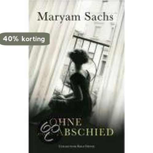 Ohne Abschied 9783899104127 Maryam Sachs, Boeken, Overige Boeken, Gelezen, Verzenden